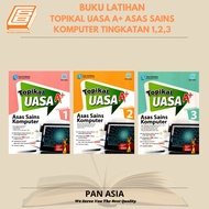 [SBCB] Buku Latihan : Topikal UASA A+ Asas Sains Komputer Tingkatan 1,2,3