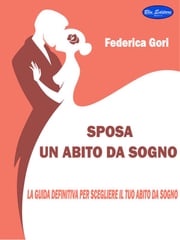 Sposa, un abito da sogno Federica Gori