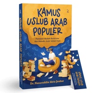 Popular Arabic Uslub Dictionary - Dr. Nasaruddin Idris Jauhar - Rene Turos