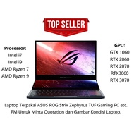 SECOND HAND USED LAPTOP GAMING TERPAKAI ASUS ROG STRIX ZEPHYRUS TUF GAMING RTX 2060 3060 3070 RYZEN 
