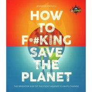 (BX) IFLSCIENCE HOW TO F***ING SAVE THE PLANET (ISBN: 9781787394322)