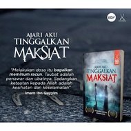 Ajari Aku Tinggalkan Maksiat