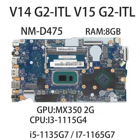 Laptop Motherboard For Lenovo V14 G2-ITL/V15 G2-ITL NM-D475 With CPU:i3-1115G4 i5-1135G7 i7-1165G7 R