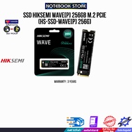 SSD HIKSEMI WAVE[P] 256GB M.2 PCIE HS-SSD-WAVE[P] 256G/ประกัน 3 Years