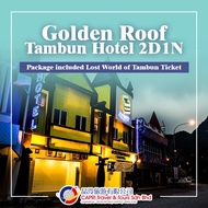 Golden Roof Tambun Hotel 2D1N + Lost World of Tambun Ticket