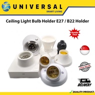 [SG SHOP SELLER] Ceiling Light Bulb Holder E27 / B22 Holder