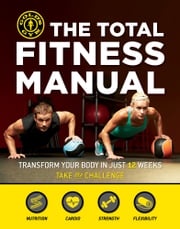 The Total Fitness Manual Gold's Gym