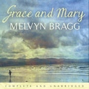 Grace and Mary Melvyn Bragg