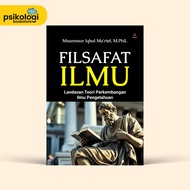 Philosophy of Science: The Theory of Knowledge Development - Muammar Iqbal MaBunreif, M.PHIL.