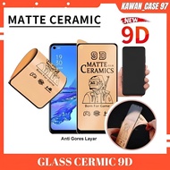 Tempered Glass Ceramic Matte 9D Samsung M21 M22 M30 M31 M32 M52 A12 M12 A13 A22 A74 A14 A05 A06 A25 