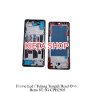 OPPO RENO 8T 5G CPH2505 FRAME LCD - TATAKAN LCD - TULANG TENGAH BEZEL OPPO RENO 8T 5G CPH2505