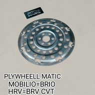 Flywheel Plat Matic Dudukan Konvegter Honda Mobilio Brio Hrv Brv Cvt