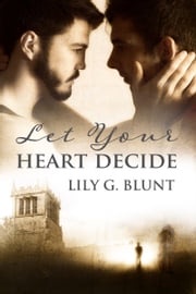 Let Your Heart Decide Lily. G. Blunt