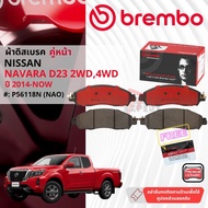 Nissan Navara NP300 D23 2WD 4WD Year 2014-Now Front Brake Pads brembo NAO Ceramic P56118N Rear Calip