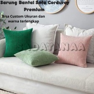 KATUN SADAYANA.ID - Sofa Cushion Cover Premium Corduroy Cotton Cushion Cover 30x30 35x35 40x40 45x45
