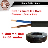 [1 unit = 1 roll ] temporary cable 2.5mm x 2C black cable twin cable wayar 2 core hitam