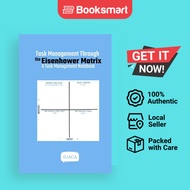 Task Management Through the Eisenhower Matrix: A Task Management Notebook [Paperback] Iliaca