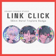 LINK CLICK Characters Tinplate Badge || Holo Button Pins [UNOFFICIAL Anime/Manga Merch]