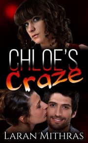 Chloe's Craze Laran Mithras