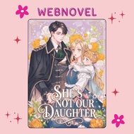 She’s Not Our Daughter • Web Novel •  COMPLETE • ENGLISH