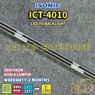 ISONIC ICT-4010 TV LED BACKLIGHT BARU READY STOCK ICT4010