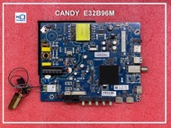 เมนบอร์ด ทีวี CANDY รุ่น E32B96M พาร์ท CV6683H-C42