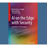 AI on the Edge with Security book: Foundations and Practices