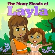 The Many Moods of Layla leela hope
