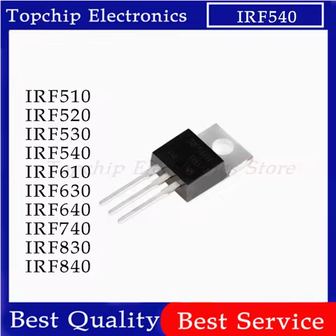 10pcs IRF510 IRF520 IRF540 IRF640 IRF740 IRF840 IRF630 IRF630N IRF510N IRF540N IRF644 IRF530N IRF640