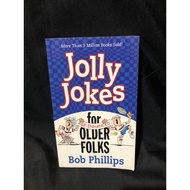 Jolly Jokes for Older Folks By: Bob Phillips