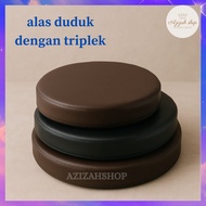 ALAS DUDUK BULAT SERBAGUNA TEBAL 5 CM| TEBAL BUSA 4 CM & TEBAL TRIPLEK 1 CM |  WATERPROOF