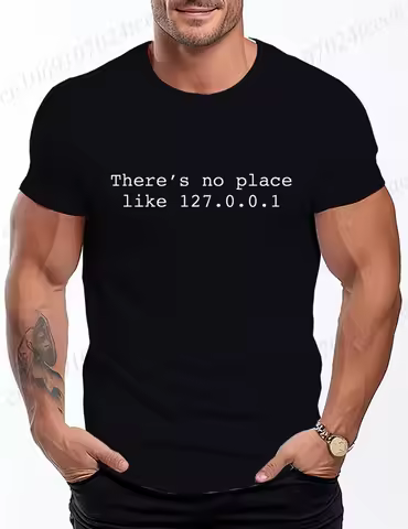 Summer Casual Man T-Shirts No Place Like 127.0.0.1 Printed Short Sleeve Tees Fashion Geek Tee Clothe