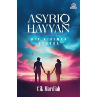 NOVEL ASYRIQ HAYYAN (CIK MARDIAH)