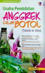 Usaha pembibitan Anggrek Dalam Botol (Teknik In Vitro)