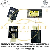 PROTON WIRA / PERDANA '94 / SAGA BLM / FLX / SAVVY / SAGA VVT CENTRE LOCKING RELAY ( ORG ) 8 PIN - P