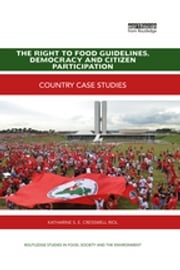 The Right to Food Guidelines, Democracy and Citizen Participation Katharine S. E. Cresswell Riol