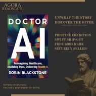 Doctor AI: Reimagining Healthcare, Rebuilding Trust, Delivering Health 4.0 by Robin Blackstone