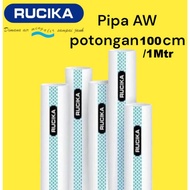AW PipeRUCIKA 100cm Cut 1Mtr/ Size 2.1/2" to 4"