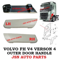 J07S14 DOOR OUTER HANDLE VOLVO FH V4 VERSON 4 21494331 21457279 LORRY TRUCK AKSESORI