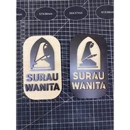 Sign wood (Penanda Surau Wanita)