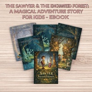 The Sawyer & The Enchanted Forest: A Magical Adventure Story for Kids - Ebook