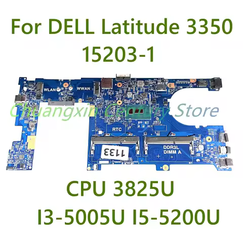 For DELL Latitude 3350 Laptop motherboard 15203-1 with CPU 3215U 3825U I3-5005U I5-5200U 100% Tested