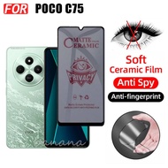 3 IN 1 Poco C75 Anti-Spy Privacy ฟิล์มเซรามิคสําหรับ Poco C65 C61 เลนส์กล้องป้องกันหน้าจอและฟิล์มด้า
