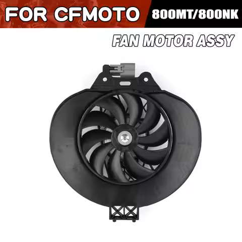For CFMOTO 800NK Fan Motor Motorized Fan Assy Motorcycle Accessories CF Moto 800NK 800MT Moto Parts