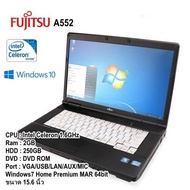 โน๊ตบุ๊คมือสอง Notebook Fujitsu A552 Celeron/1.6GHz(RAM: 2GB/HDD:250GB) ขนาด15.6 นิ้ว