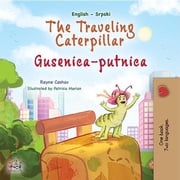 The Traveling Caterpillar Gusenica-putnica Rayne Coshav
