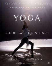 Yoga for Wellness Gary Kraftsow