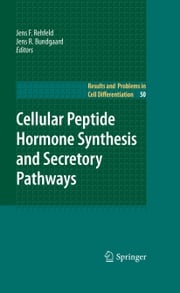 Cellular Peptide Hormone Synthesis and Secretory Pathways Jens F. Rehfeld