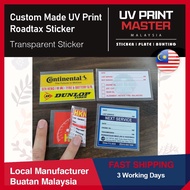 Custom Made UV Print Roadtax Sticker/Transparent  Sticker/Company Sticker/Insurance Sticker/JPJ Pusp
