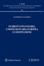 Stabilità finanziaria, unione bancaria europea e costituzione SALMONI FIAMMETTA
